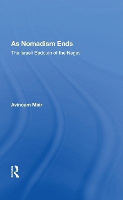 As Nomadism Ends - Avinoam Meir