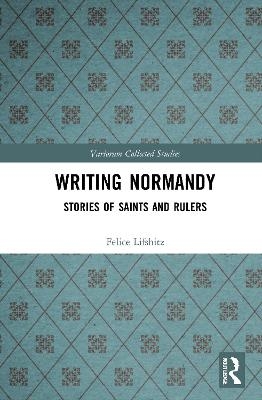 Writing Normandy - Felice Lifshitz