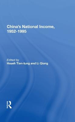 China's National Income, 1952-1995 - Tien-tung Hsueh