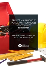 Project Management Tools and Techniques - Carstens, Deborah Sater; Richardson, Gary L.