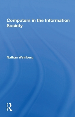 Computers in the Information Society - Nathan Weinberg