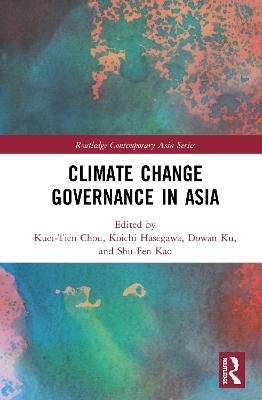 Climate Change Governance in Asia - 