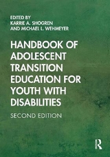 Handbook of Adolescent Transition Education for Youth with Disabilities - Shogren, Karrie A.; Wehmeyer, Michael L.