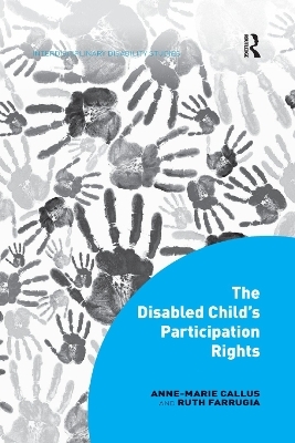 The Disabled Child's Participation Rights - Anne-Marie Callus, Ruth Farrugia