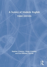 A Survey of Modern English - Gramley, Stephan; Gramley, Vivian; Pätzold, Kurt-Michael