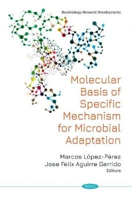 Molecular Basis of Specific Mechanism for Bacterial Adaptation - 