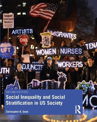 Social Inequality and Social Stratification in US Society - Christopher B. Doob