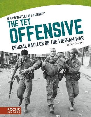 The Tet Offensive - Katy Duffield