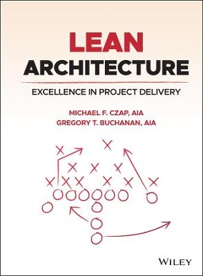 Lean Architecture - Michael F. Czap, Gregory T. Buchanan