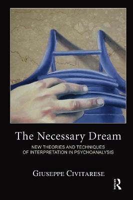 The Necessary Dream - Giuseppe Civitarese