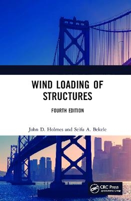 Wind Loading of Structures - John D. Holmes, Seifu Bekele