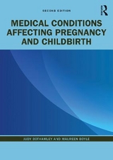 Medical Conditions Affecting Pregnancy and Childbirth - Bothamley, Judy; Boyle, Maureen