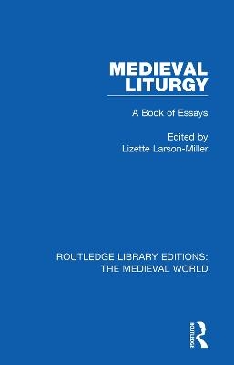 Medieval Liturgy - 