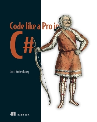 Code Like a Pro in C# - Jort Rodenburg