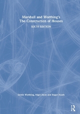 Marshall and Worthing's The Construction of Houses - Worthing, Derek; Dann, Nigel; Heath, Roger; Marshall, Duncan