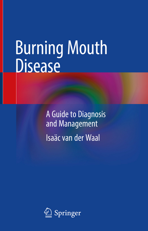 Burning Mouth Disease - Isaäc van der Waal