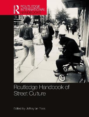 Routledge Handbook of Street Culture - 