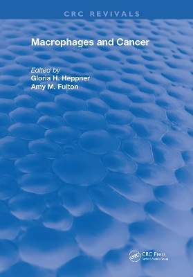 Macrophages & Cancer - Gloria H. Heppner, Amy M. Fulton