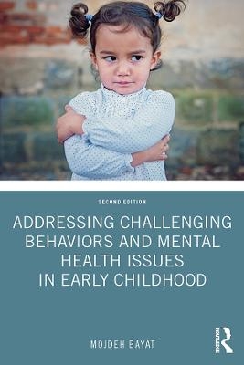 Addressing Challenging Behaviors and Mental Health Issues in Early Childhood - Mojdeh Bayat