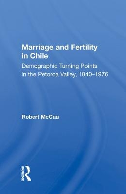 Marriage And Fertility In Chile - Robert McCaa