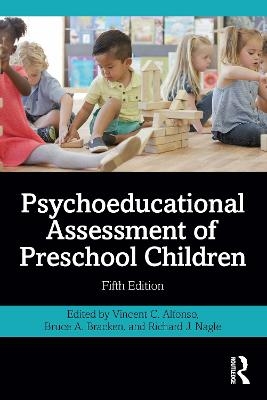 Psychoeducational Assessment of Preschool Children - Vincent C. Alfonso, Bruce A. Bracken, Richard J. Nagle