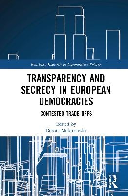 Transparency and Secrecy in European Democracies - 