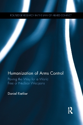 Humanization of Arms Control - Daniel Rietiker