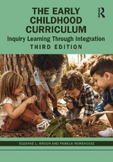 The Early Childhood Curriculum - Krogh, Suzanne L.; Morehouse, Pamela