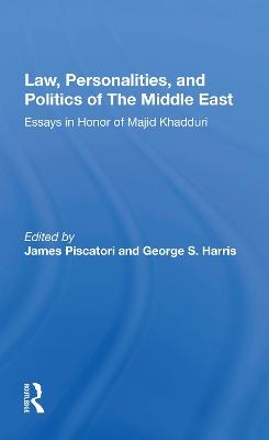 Law, Personalities, And Politics Of The Middle East - 