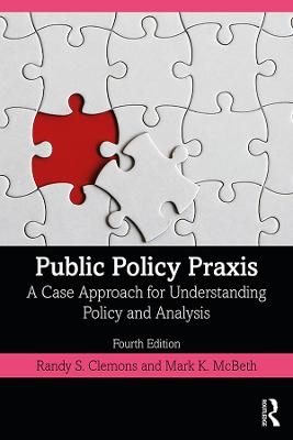 Public Policy Praxis - Randy Clemons, Mark K McBeth