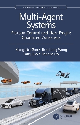 Multi-Agent Systems - Xiang-Gui Guo, Jian-Liang Wang, Fang Liao, Rodney Swee Huat Teo