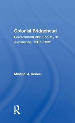 Colonial Bridgehead - Michael J Reimer