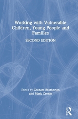 Working with Vulnerable Children, Young People and Families - Brotherton, Graham; Cronin, Mark