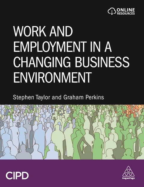 Work and Employment in a Changing Business Environment - Stephen Taylor, Graham Perkins