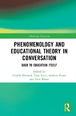 Phenomenology and Educational Theory in Conversation - 