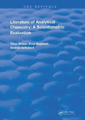 Literature Of Analytical Chemistry - Tibor Braun, Ernő Bujdosó, András Schubert