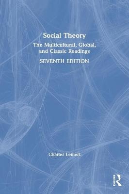 Social Theory - Charles Lemert