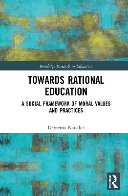 Towards Rational Education - Demetris Katsikis