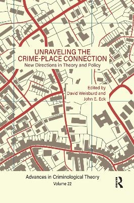 Unraveling the Crime-Place Connection, Volume 22 - 