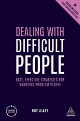 Dealing with Difficult People - Lilley, Roy