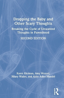 Dropping the Baby and Other Scary Thoughts - Karen Kleiman, Amy Wenzel, Hilary Waller, Abby Adler Mandel