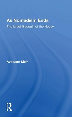 As Nomadism Ends - Avinoam Meir