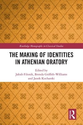 The Making of Identities in Athenian Oratory - 