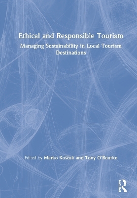 Ethical and Responsible Tourism - 