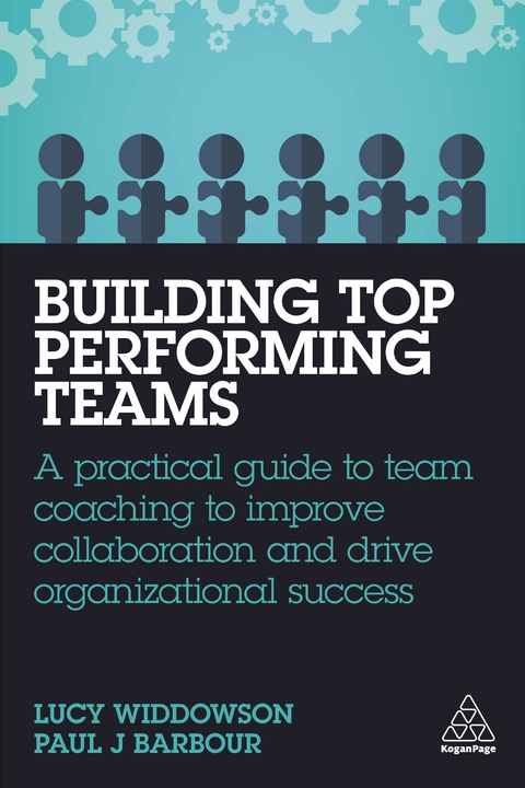 Building Top-Performing Teams - Lucy Widdowson, Paul J Barbour