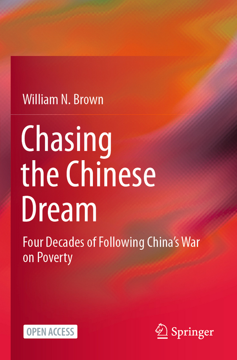 Chasing the Chinese Dream - William N. brown