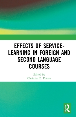 Effects of Service-Learning in Foreign and Second Language Courses - 