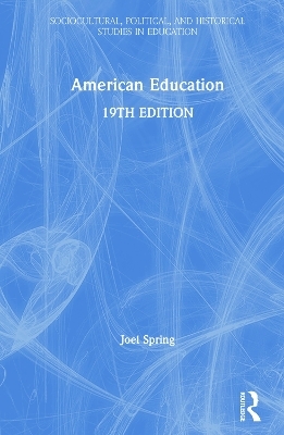 American Education - Joel Spring