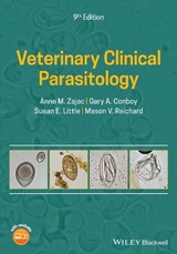 Veterinary Clinical Parasitology - Anne M. Zajac, Gary A. Conboy, Mason Reichard, Susan Little