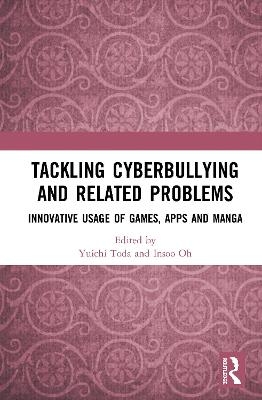 Tackling Cyberbullying and Related Problems - 